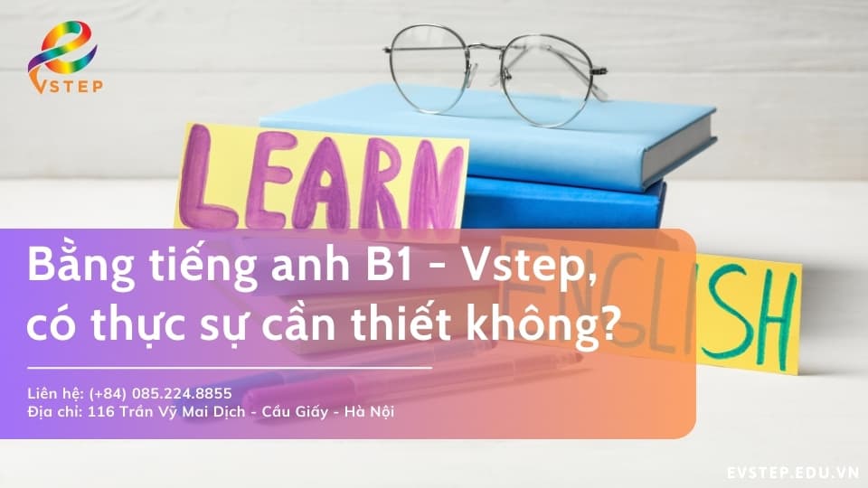 Tại sao bằng tiếng anh b1 lại cần thiết?