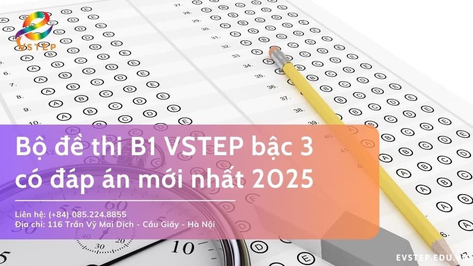 Bộ đề thi B1 VSTEP có đáp án mới nhất