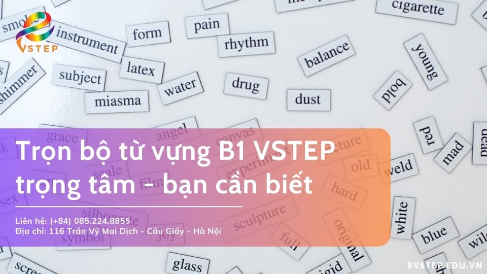 Trọn bộ từ vựng B1 VSTEP trọng tâm
