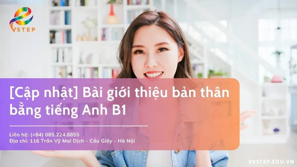 Mẫu bài giới thiệu bản thân bằng tiếng Anh B1