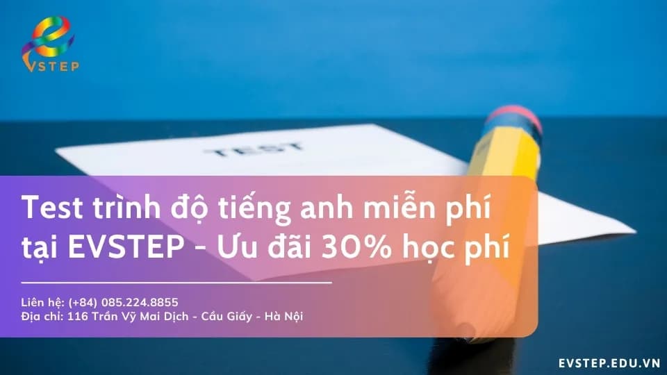 Test trình độ tiếng anh miễn phí tại EVSTEP