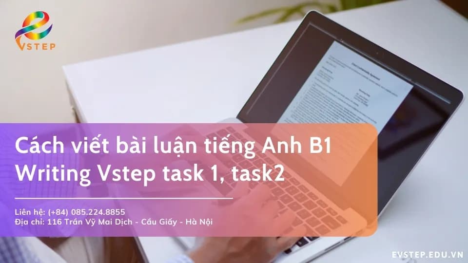 Cách viết bài luận tiếng Anh B1 chuẩn