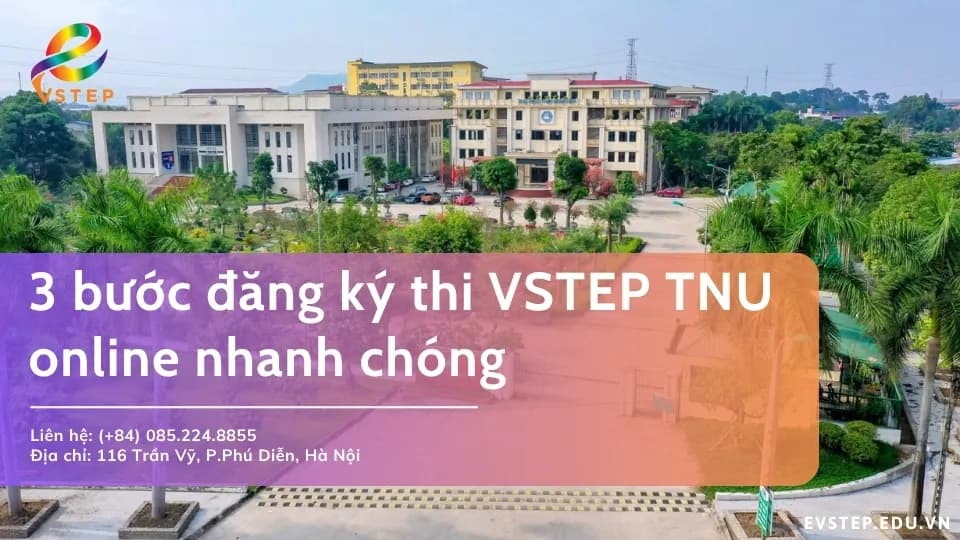 3 bước đăng ký thi VSTEP TNU online nhanh chóng