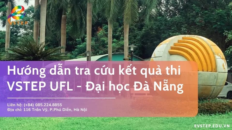 Hướng dẫn tra cứu kết quả thi VSTEP UFL
