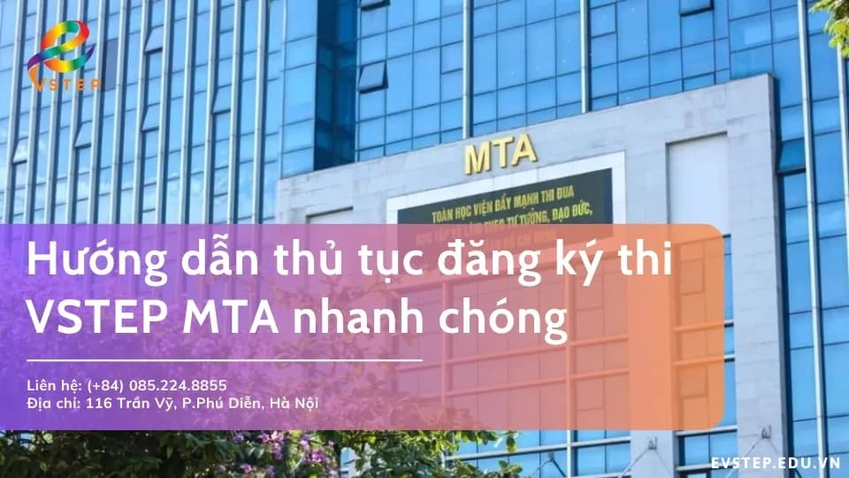 2 cách đăng ký thi VSTEP MTA nhanh chóng, đúng quy trình