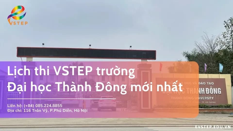 Lịch thi VSTEP Đại học Thành Đông mới nhất 2026