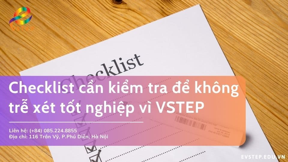 [Xem ngay] 5 checklist để không trễ xét tốt nghiệp vì VSTEP
