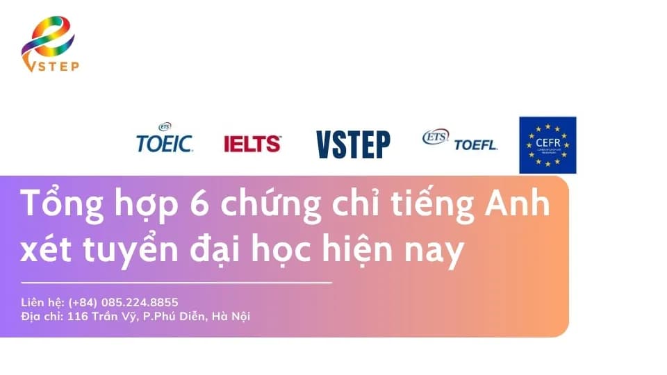 Tổng hợp chứng chỉ tiếng Anh xét tuyển đại học