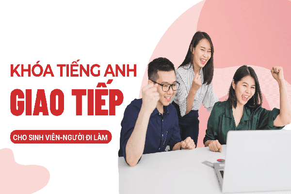 Đặc Điểm Khóa Học Tiếng Anh Giao Tiếp Cho Người Đi Làm