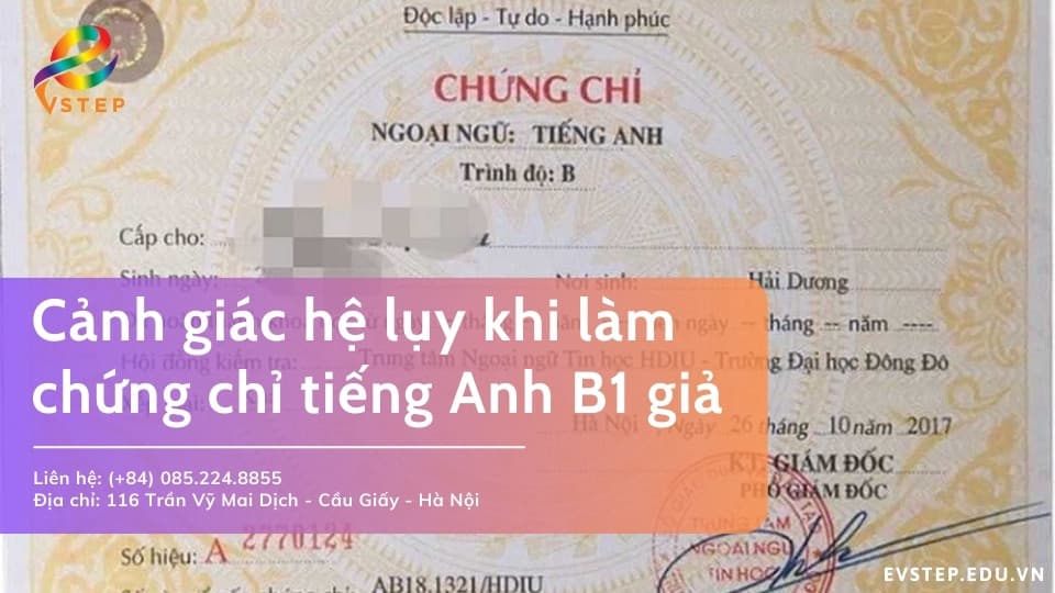 Cảnh giác hệ lụy khi làm chứng chỉ tiếng Anh B1 giả