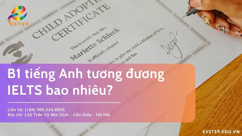 Bằng B1 tiếng Anh tương đương IELTS bao nhiêu?