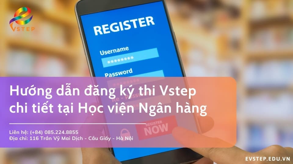 Hướng dẫn đăng ký thi Vstep chi tiết tại BAV