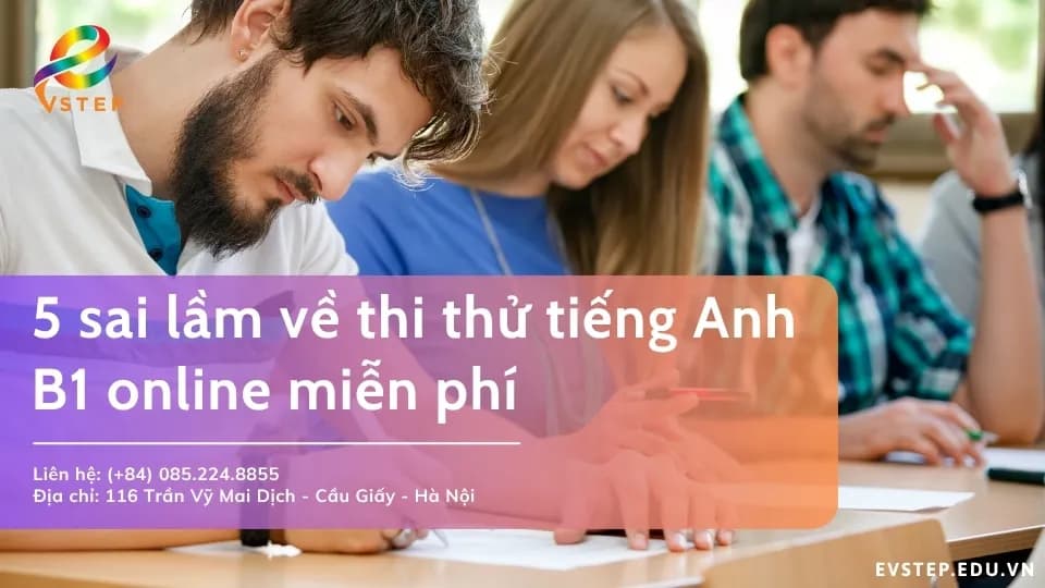 5 sai lầm về thi thử tiếng Anh B1 online miễn phí
