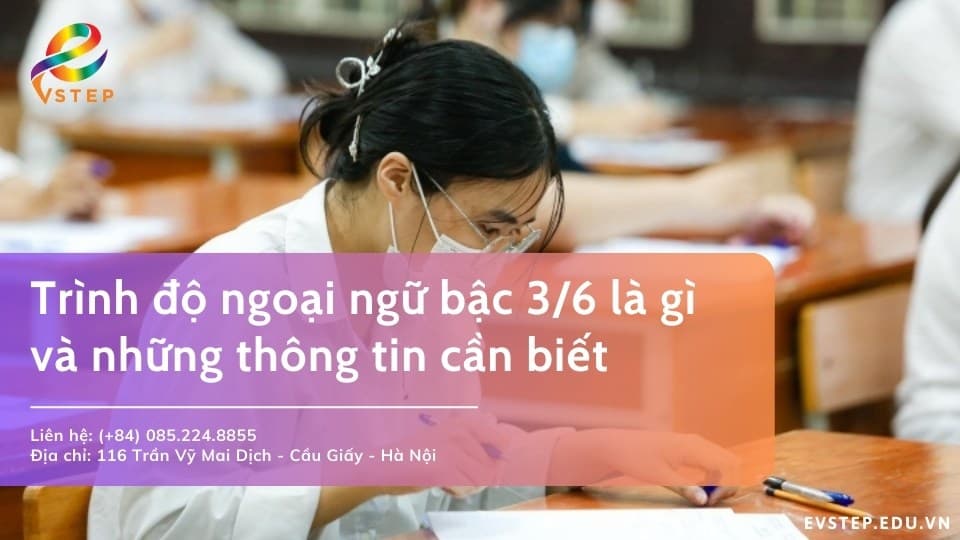 Trình độ ngoại ngữ bậc 3/6 và những điều bạn cần biết