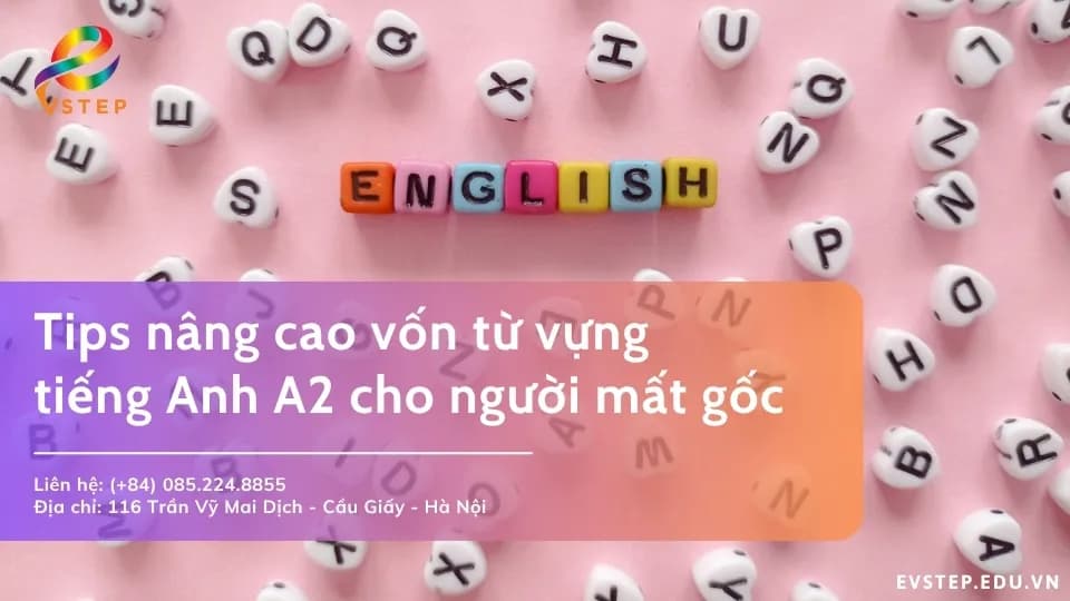 Tips nâng cao vốn từ vựng tiếng Anh A2