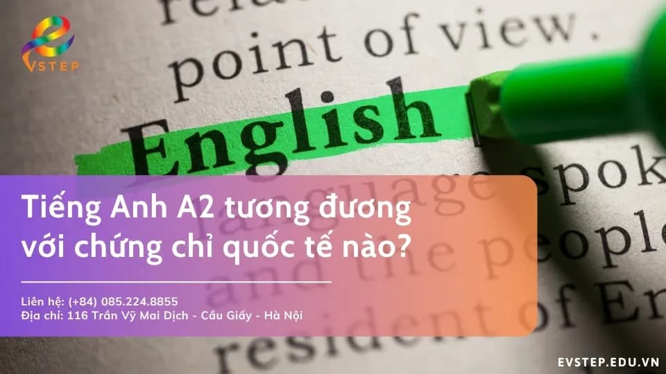 Trình độ tiếng Anh A2 tương đương với chứng chỉ quốc tế nào?