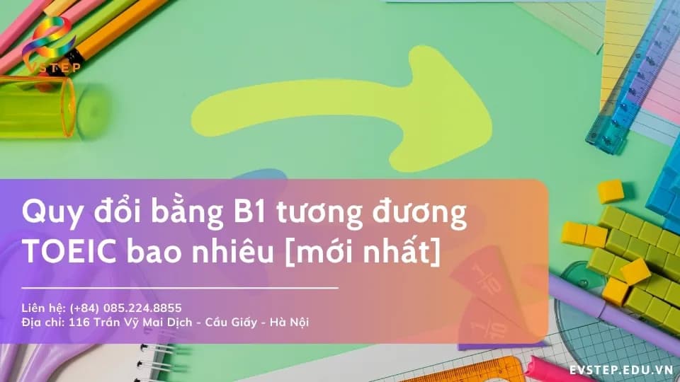 Bằng B1 tương đương TOEIC bao nhiêu?