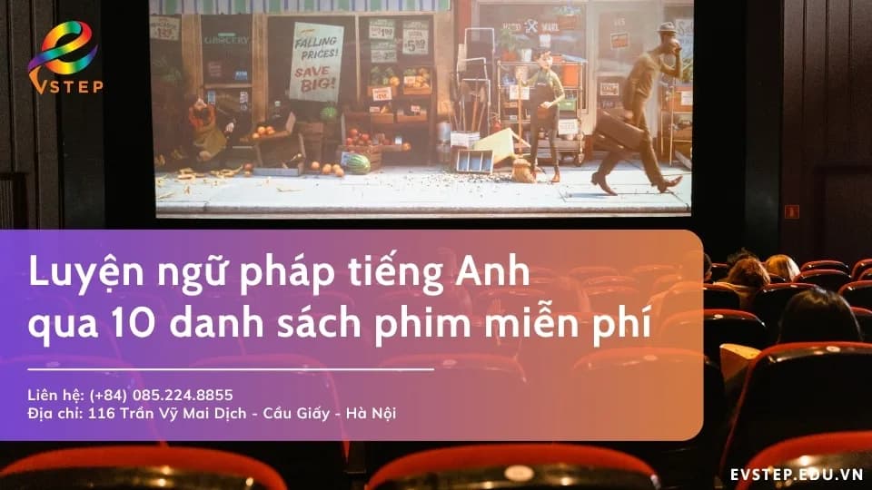 Phương pháp luyện ngữ pháp tiếng Anh qua phim ảnh