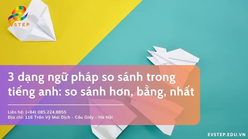 3 dạng ngữ pháp so sánh trong tiếng anh