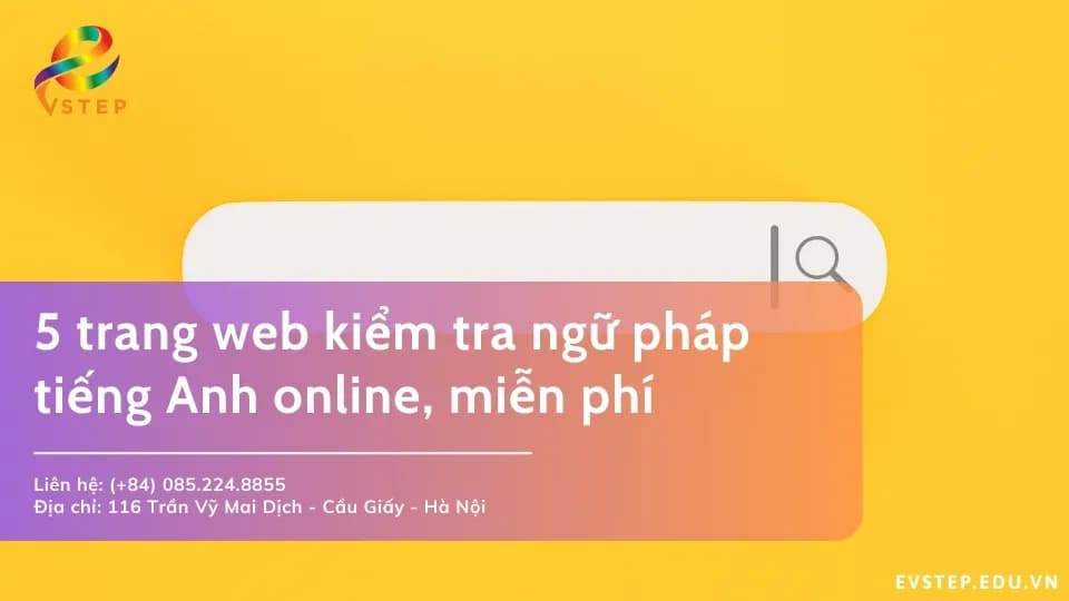5 trang web kiểm tra ngữ pháp tiếng anh chính xác nhất