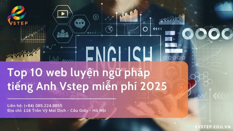 Top 10 web luyện ngữ pháp tiếng Anh Vstep miễn phí, dễ dùng