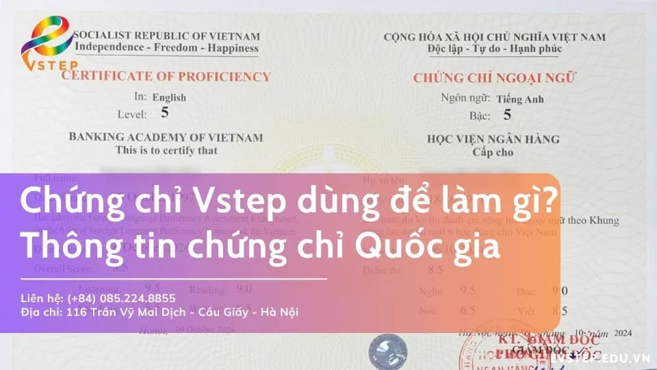 Chứng chỉ vstep dùng để làm gì? Vì sao nên dùng
