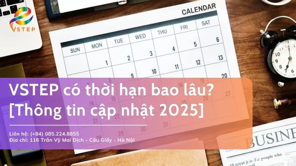 VSTEP có thời hạn bao lâu? [Giải đáp chi tiết]