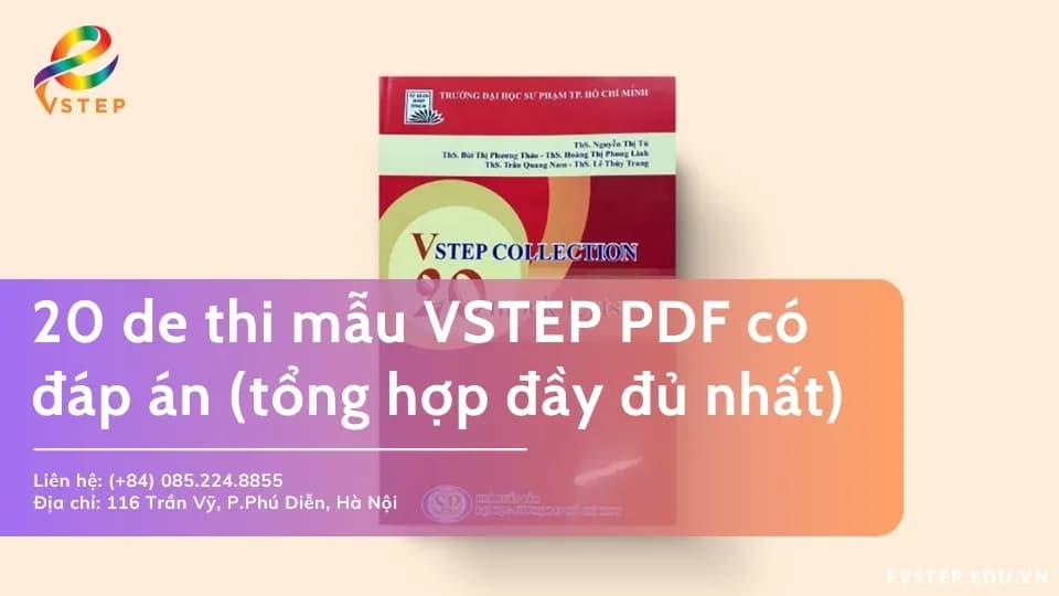 20 Đề thi mẫu VSTEP PDF có đáp án (tổng hợp đầy đủ nhất)