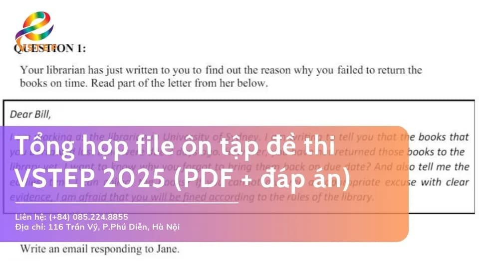 Tổng hợp file ôn tập đề thi VSTEP 2025 mới nhất (PDF + đáp án chi tiết)