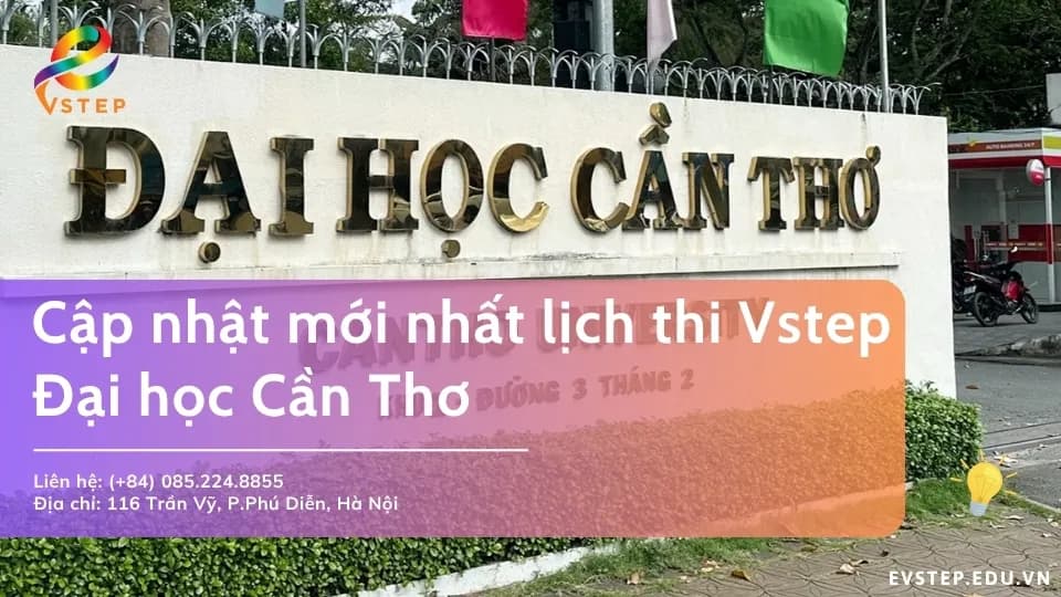 Cập nhật lịch thi Vstep Đại học Cần Thơ [2026]