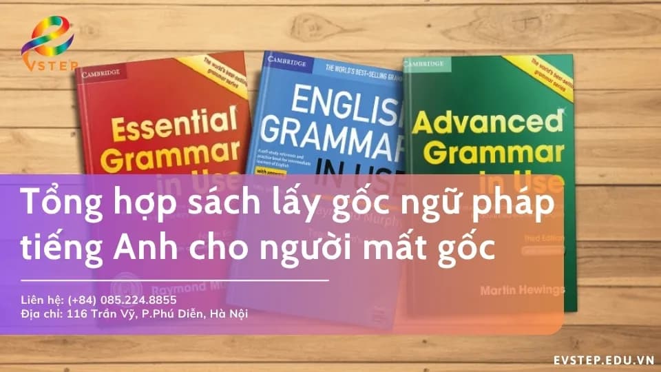 Tổng hợp sách lấy gốc ngữ pháp tiếng Anh [cập nhật 2026]