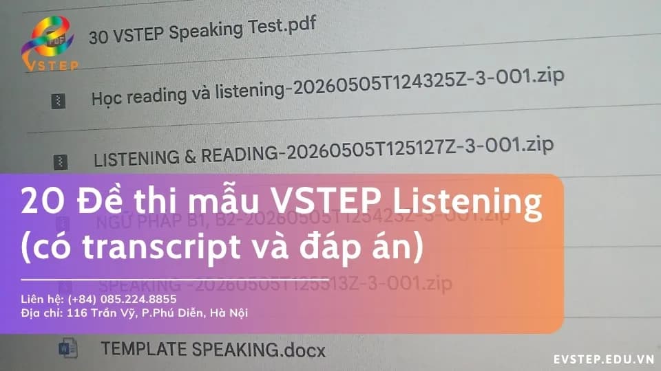 20 Đề thi mẫu VSTEP Listening (có transcript và đáp án)