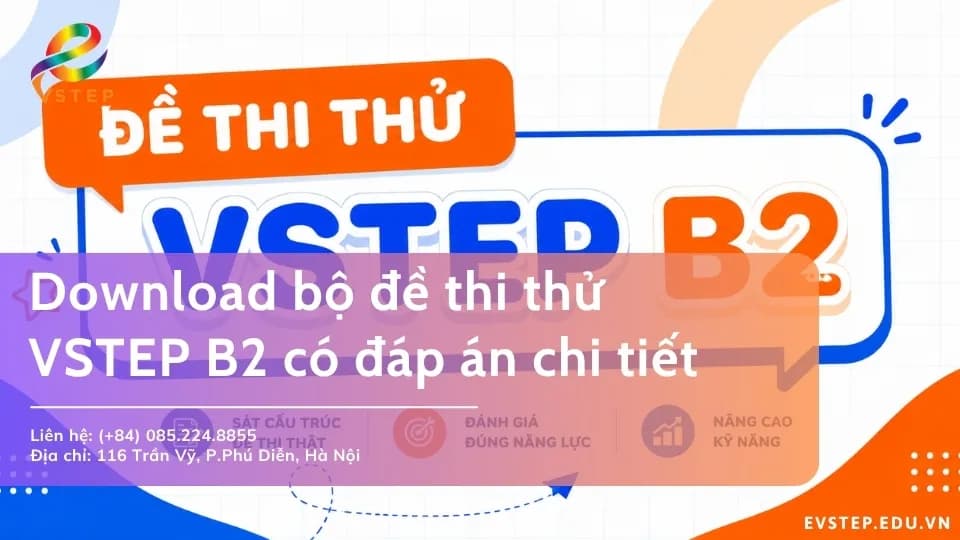 Download đề thi thử VSTEP B2 có đáp án
