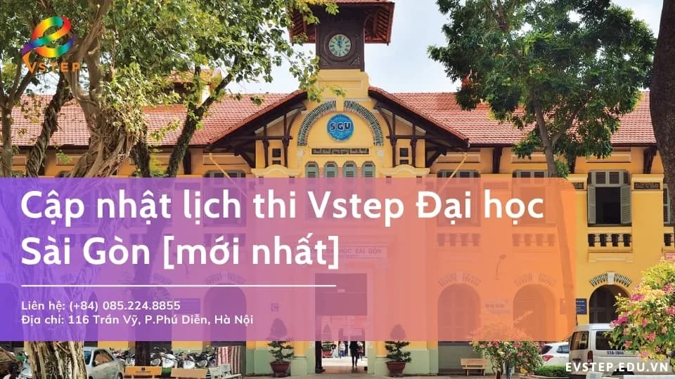 Cập nhật lịch thi Vstep Đại học Sài Gòn [2026]