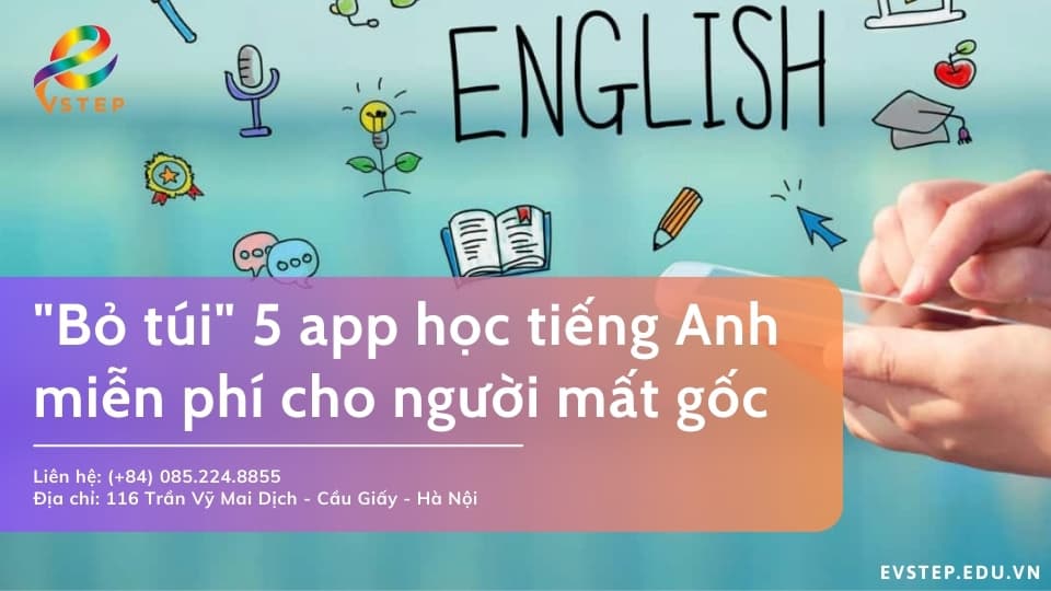 “Bỏ túi” 5 app học tiếng Anh miễn phí