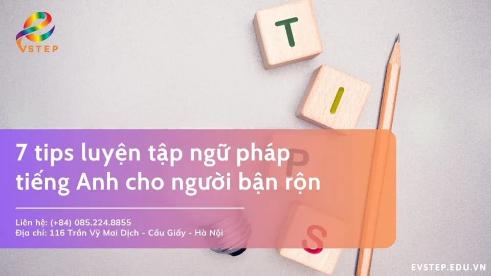 Luyện tập ngữ pháp tiếng Anh mỗi ngày cho người bận rộn