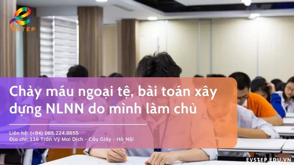 Chảy máu ngoại tệ và bài toán xây dựng đánh giá năng lực ngoại ngữ