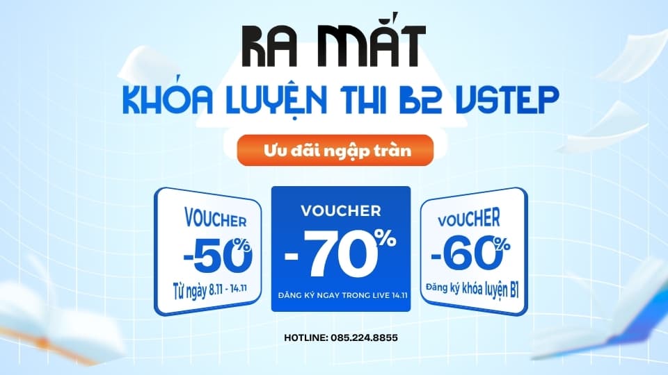 eVSTEP ra mắt sản phẩm mới “Khóa học B2 VSTEP” – Ưu đãi 70% cho học viên tham gia livestream