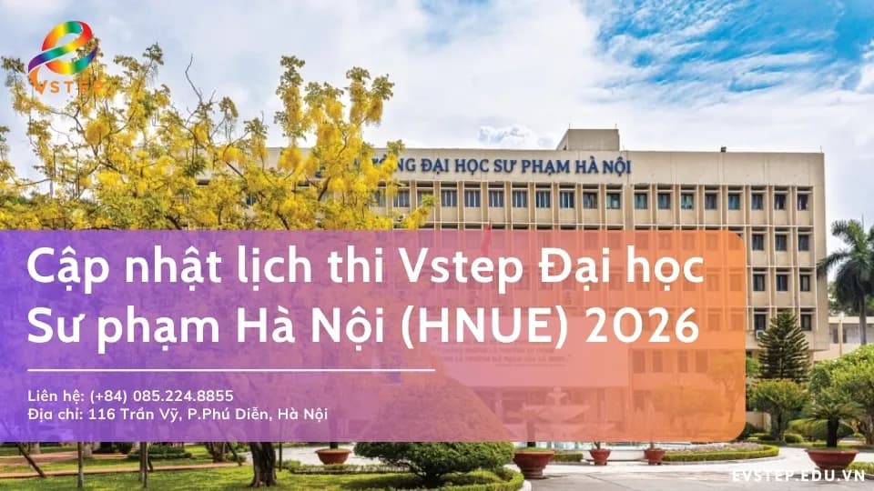 Cập nhật lịch thi Vstep Đại học Sư phạm Hà Nội 2026