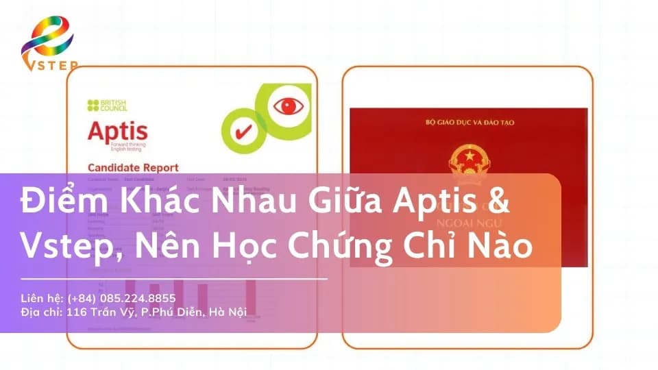 4 Điểm Khác Nhau Giữa Aptis Và Vstep – Nên Học Chứng Chỉ Nào