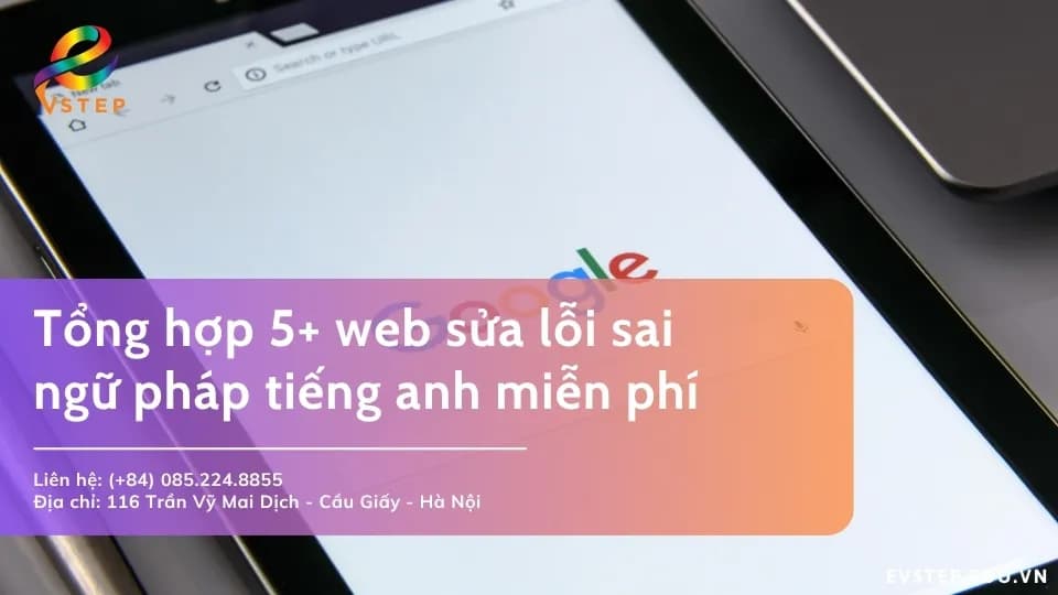 Tổng hợp 5+ web sửa lỗi sai ngữ pháp tiếng anh