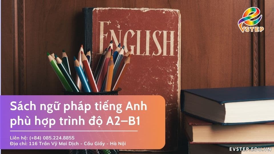 Sách học ngữ pháp tiếng Anh trình độ A2–B1