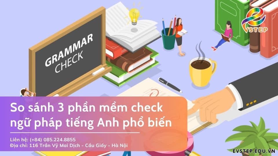 So sánh 3 phần mềm check ngữ pháp tiếng Anh phổ biến