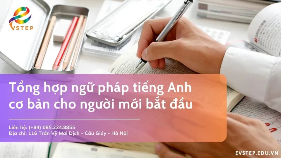 Tổng hợp ngữ pháp tiếng Anh cơ bản cho người mới