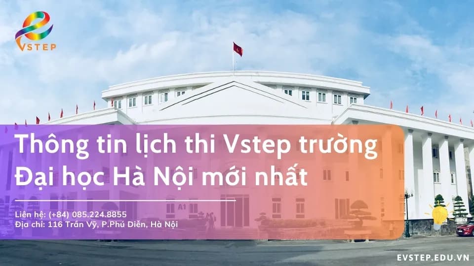 Thông tin lịch thi Vstep Đại học Hà Nội mới nhất