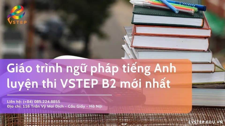 Giáo trình ngữ pháp tiếng Anh luyện thi VSTEP B2