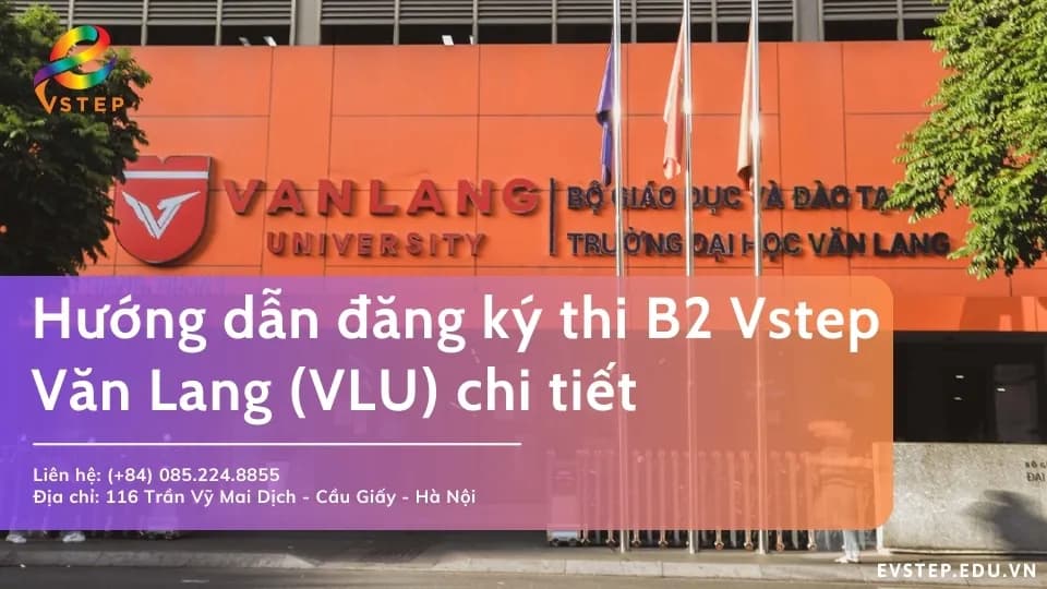 Hướng dẫn đăng ký thi B2 Vstep Văn Lang 2025
