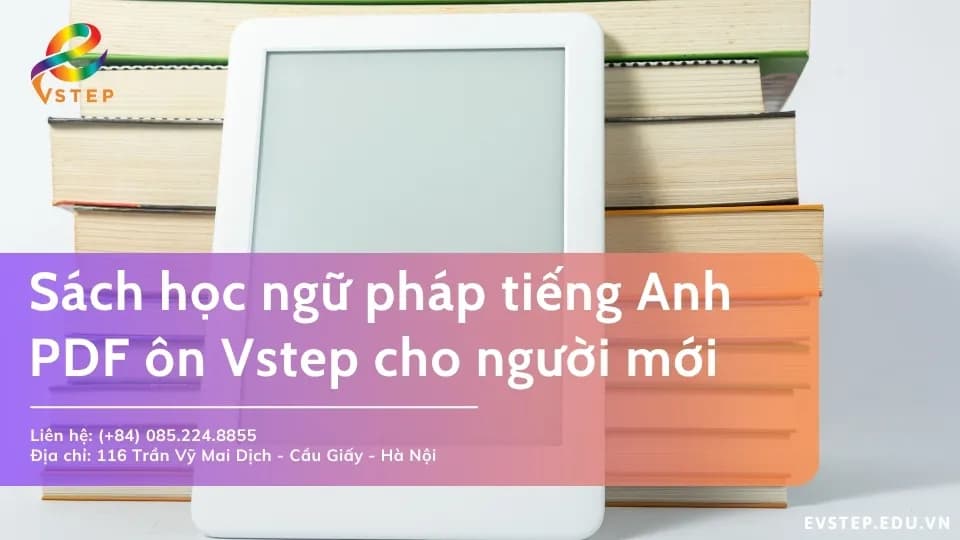 Sách học ngữ pháp tiếng Anh PDF Vstep cho người mới bắt đầu