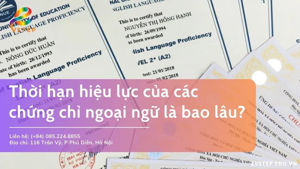 Thời hạn hiệu lực của các chứng chỉ ngoại ngữ là bao lâu?