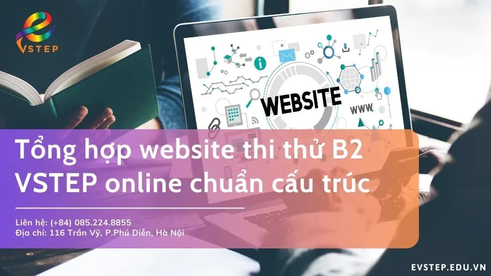 Tổng hợp website thi thử B2 VSTEP online chuẩn cấu trúc mới nhất